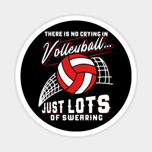 There Is No Crying In Volleyball Just Lots Of Swearing Magnet